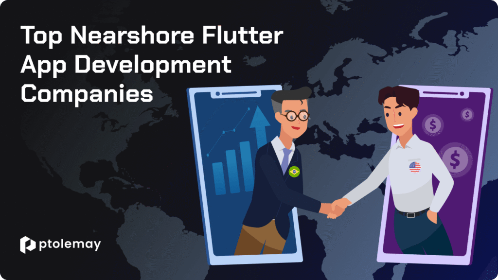 Nearshore Flutter App Development