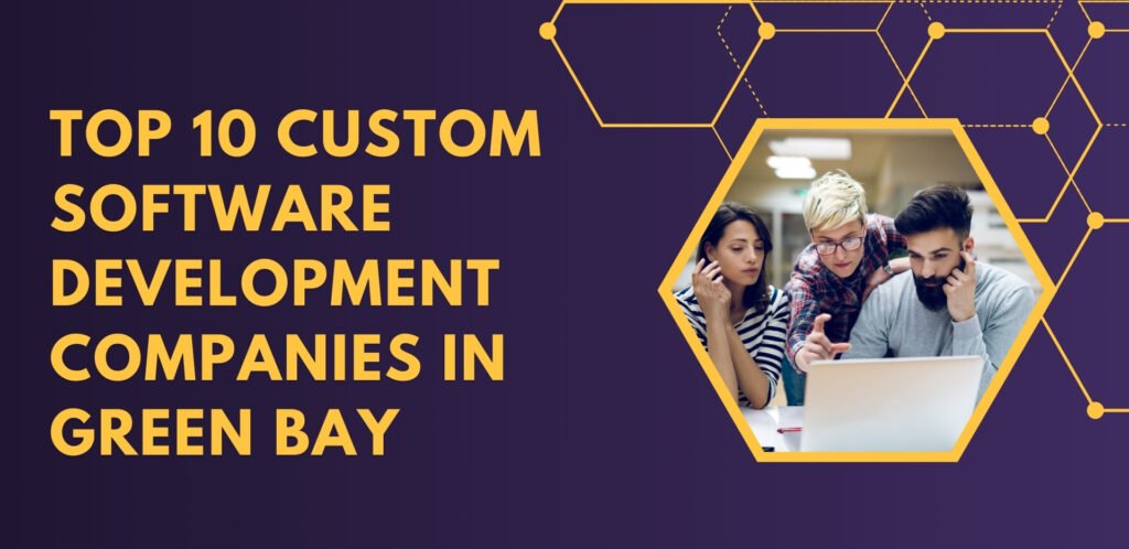 Custom Software Development Green Bay