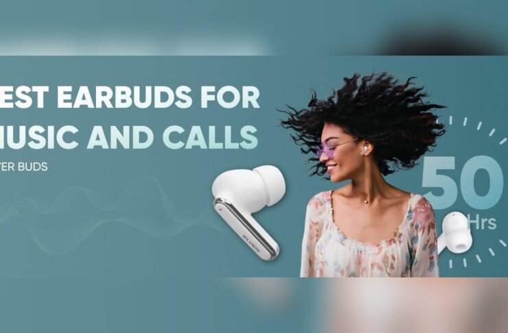 Best Wireless Earbuds for Calls And Music