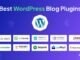 Best WordPress Plugins for Bloggers Best Wordpress Plugins for Bloggers